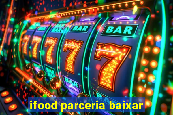 ifood parceria baixar